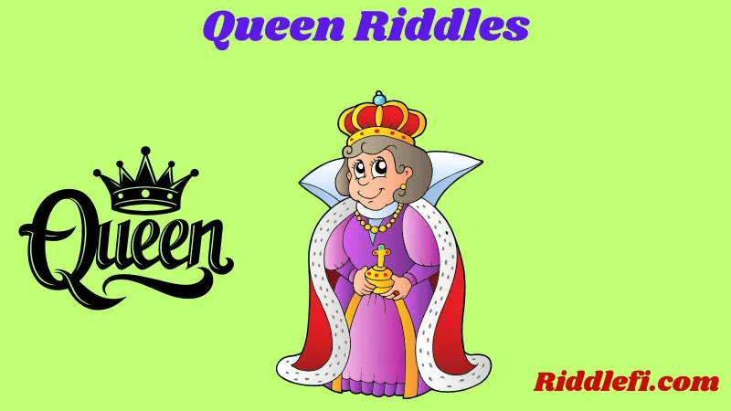 Queen Riddles