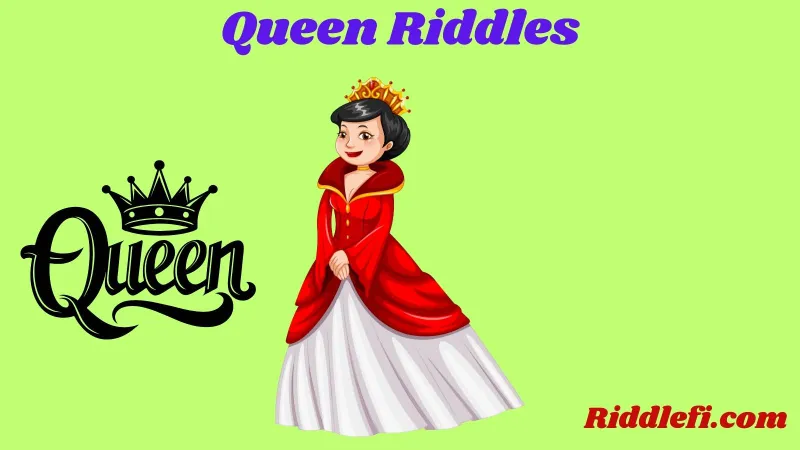 Queen Riddles