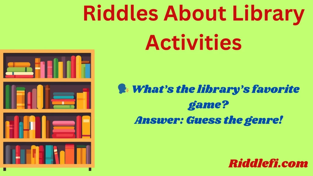 Riddles About Library Activities