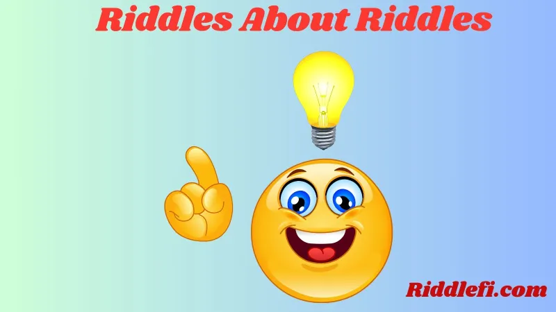 Riddles About Riddles