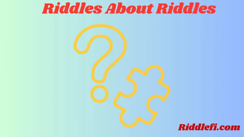 Riddles About Riddles