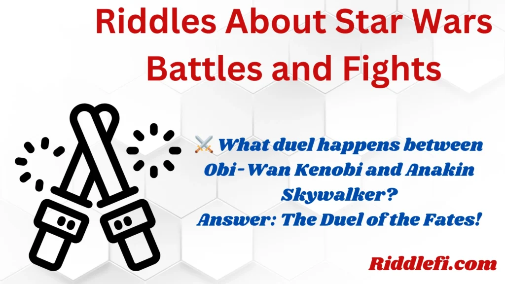 Riddles About Star Wars Battles and Fights