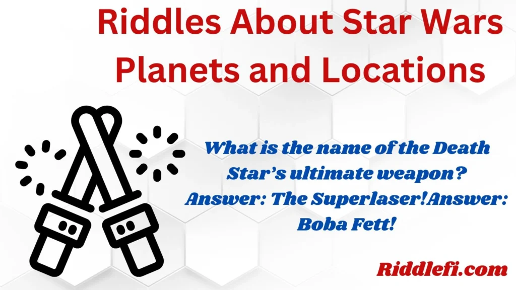 Riddles About Star Wars Planets and Locations