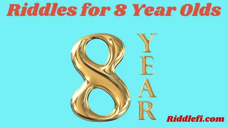 Riddles for 8 Year Olds