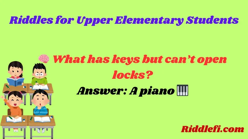 Riddles for Upper Elementary Students