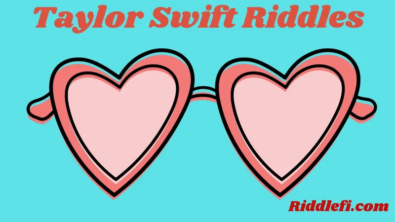 Taylor Swift Riddles