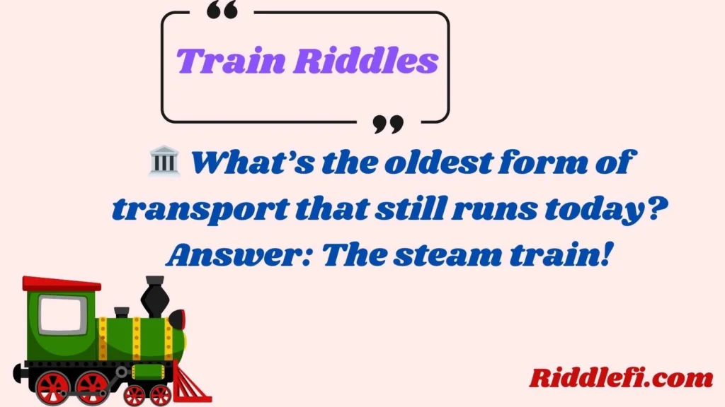 Train Riddles  with Answers