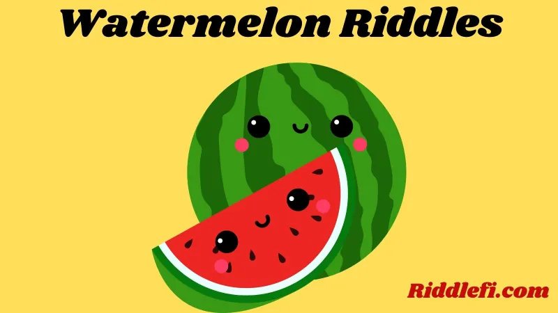Watermelon Riddles