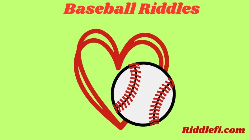 Baseball Riddles