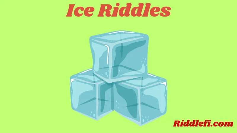Ice Riddles