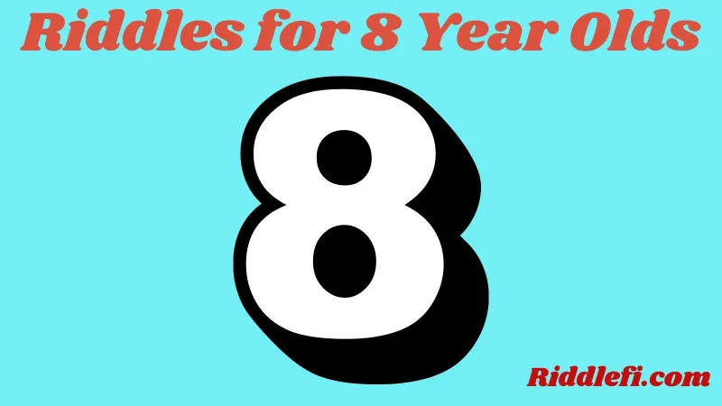 Riddles for 8 Year Olds