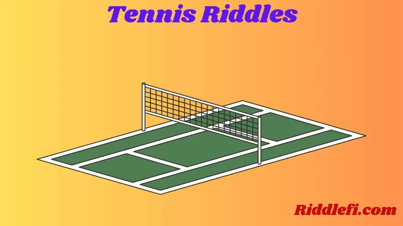 Tennis Riddles